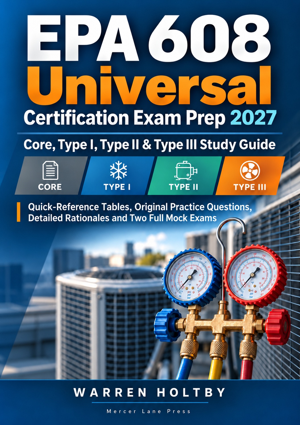 Cover of EPA 608 Universal Certification Exam Prep 2027 by Warren Holtby